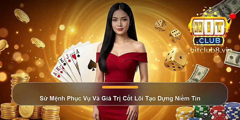 Sứ Mệnh Phục Vụ Và Giá Trị Cốt Lõi Tạo Dựng Niềm Tin