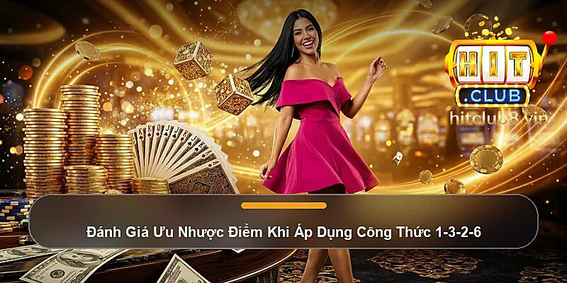 Đánh Giá Ưu Nhược Điểm Khi Áp Dụng Công Thức 1-3-2-6