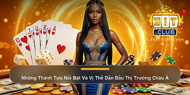 Những Thành Tựu Nổi Bật Và Vị Thế Dẫn Đầu Thị Trường Châu Á