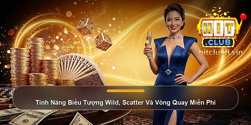 Tính Năng Biểu Tượng Wild, Scatter Và Vòng Quay Miễn Phí
